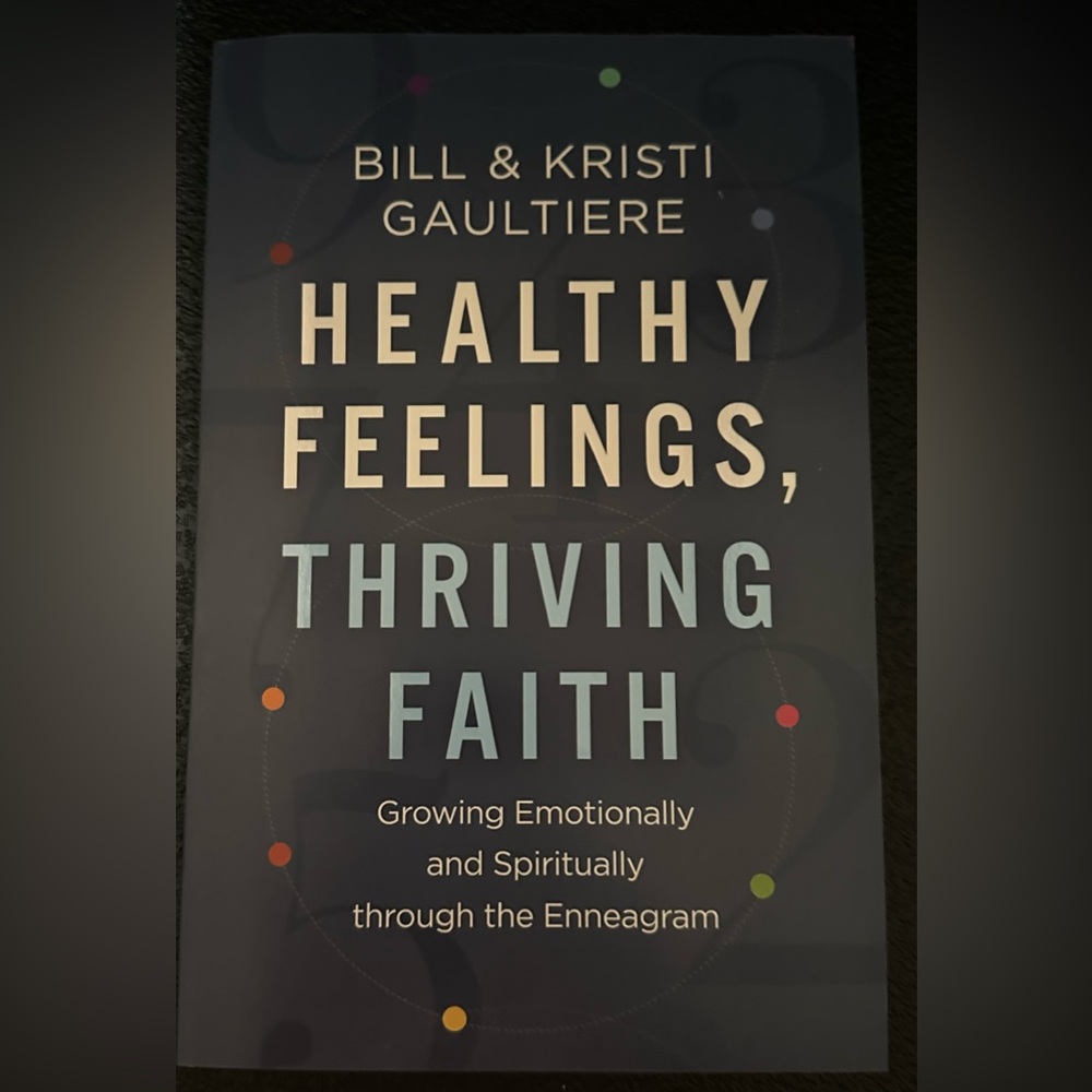Healthy Feelings, Thriving Faith. Growing Emotionally and Spiritually.